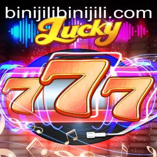 Exploring the Popular Gaming Sensation: Lucky777 and the Mystical World of Binijili