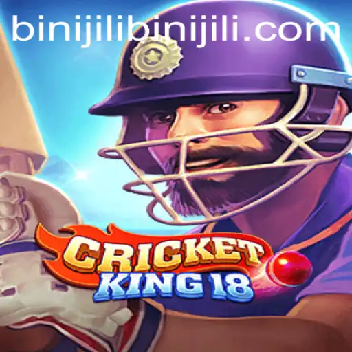 CricketKing18: Mastering the Game with the Strategy of Binijili