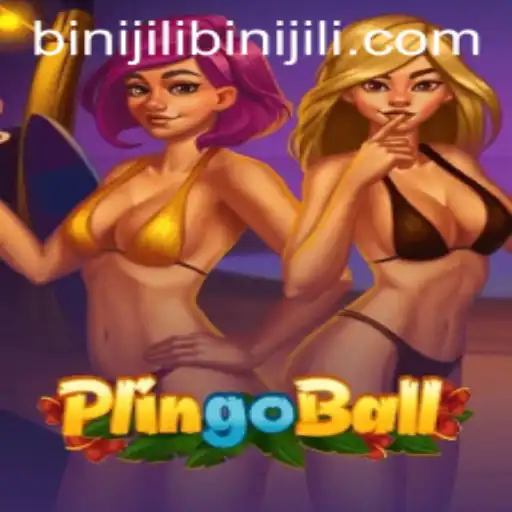 Exploring the Thrills and Challenges of Plingoball: The Game of Binijili Strategy